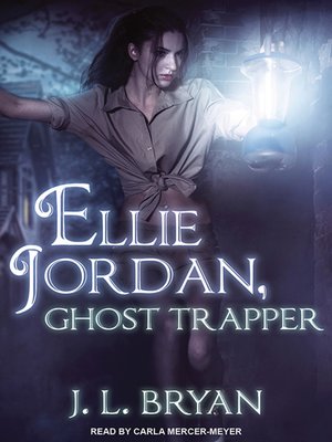 Ellie Jordan, Ghost Trapper - Audiobook